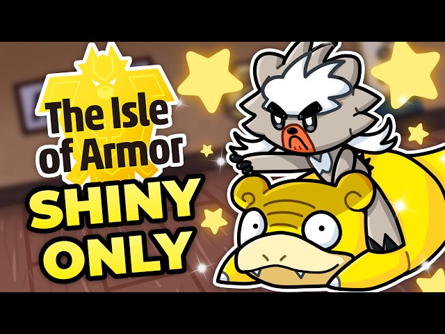 I Tried Beating Pokémon The Isle of Armor ONLY Using SHINIES