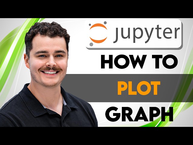 How To Plot Graph In Jupyter Notebook [2026 Guide]
