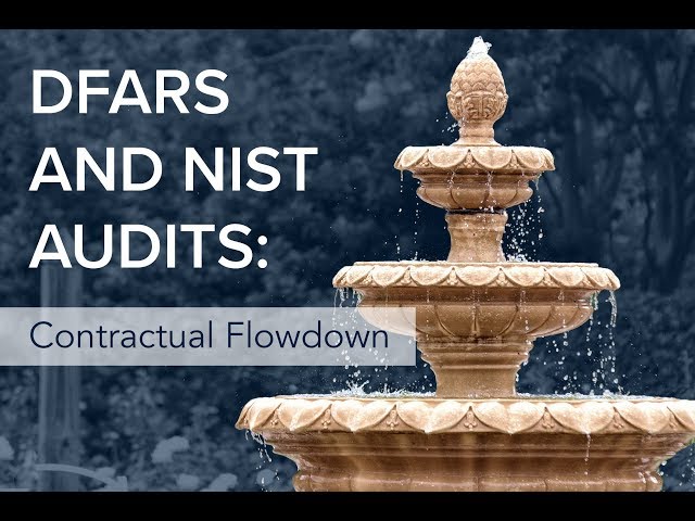 DFARS and NIST Audits Starting: DCMA and Their Role