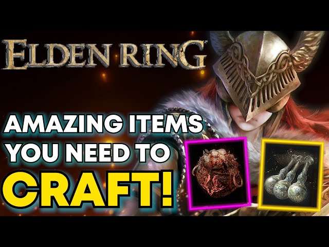 You NEED To Craft These Items! | Elden Ring Ultimate Crafting Guide!