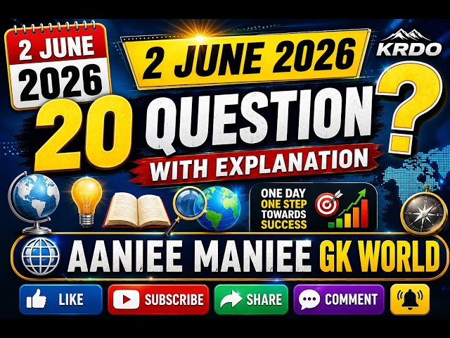 2 June 2026 Current Affairs | Top 20 Important Questions with Explanation | Daily CA | GK Quiz 2026
