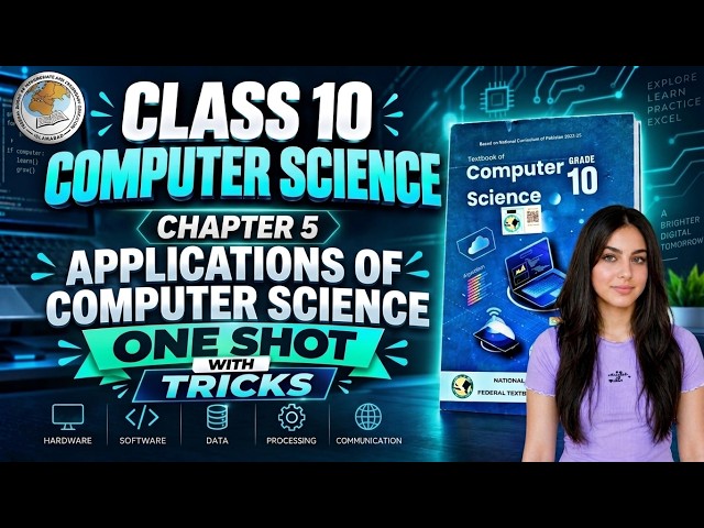 Computer Science Class 10 Chapter 5 Book 2026 | One Shot | Applications of Computer Science | FBISE