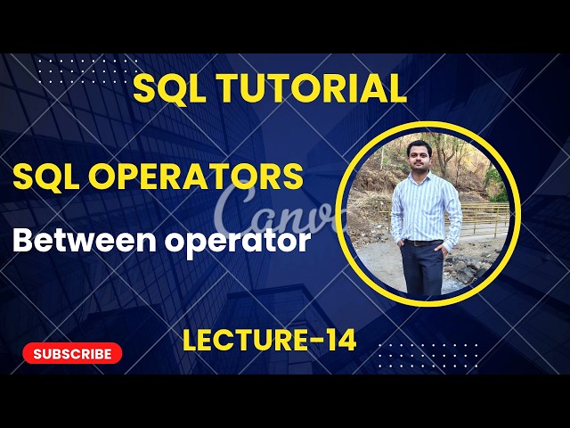 SQL BETWEEN and NOT BETWEEN Operator | Part 14