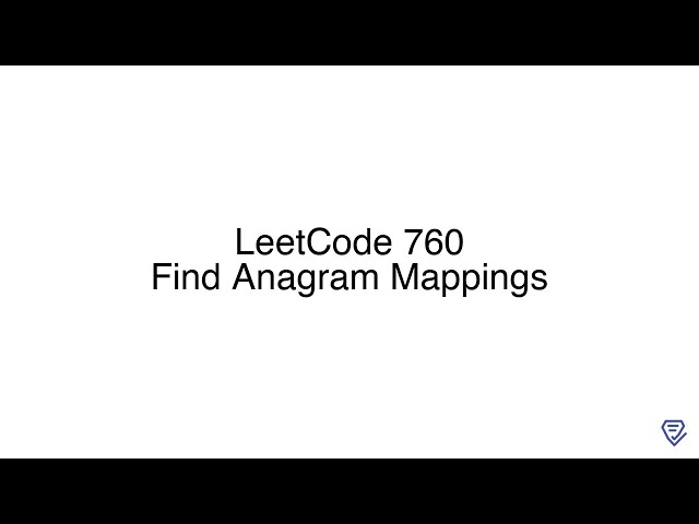 LeetCode 760: Find Anagram Mappings