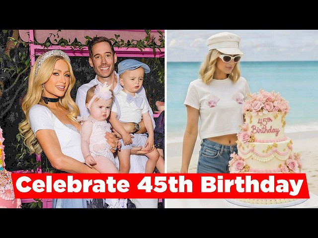 Paris Hilton Celebrate Her 45th Birthday On The Beach