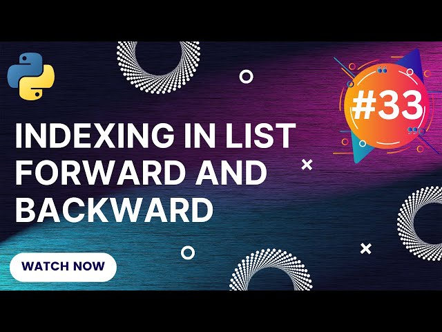 List indexing in python - Forward and Backward | Python for Beginners
