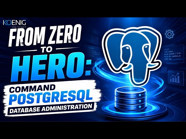Your Complete Guide to PostgreSQL Database Administration