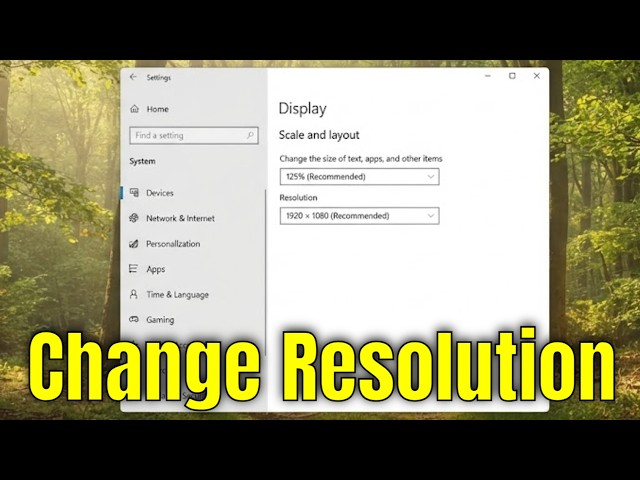 How To Change Screen Resolution and Size in Windows 10