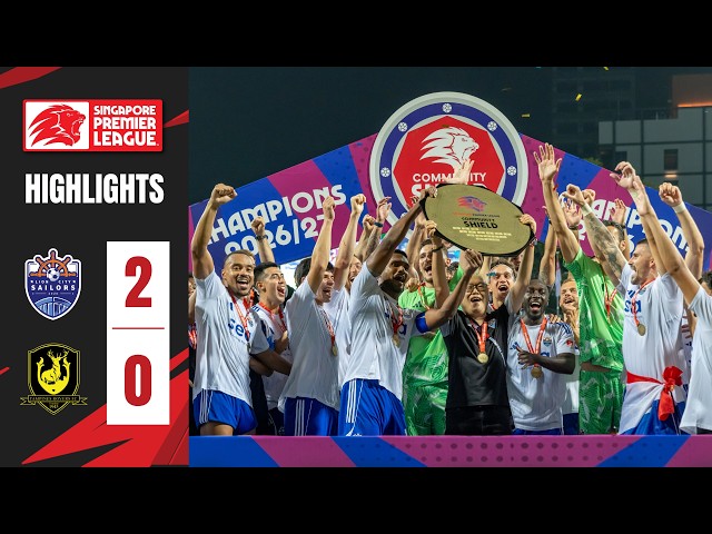 The Sailors lift the Playback Community Shield! | 2026/27 SPL: Lion City Sailors vs Tampines Rovers
