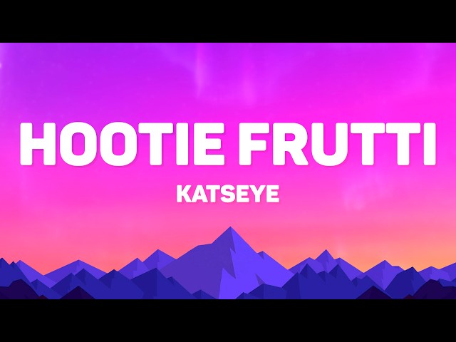 KATSEYE - Hootie Frutti (Lyrics)