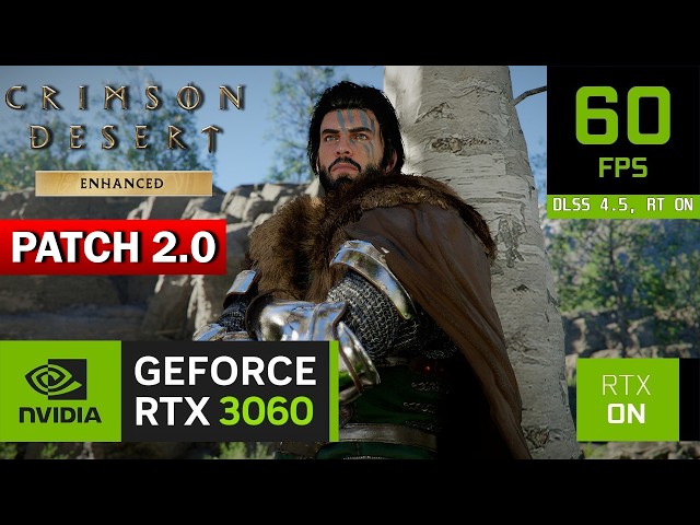 RTX 3060 - Crimson Desert - New Update Tested! (Patch 2.0)