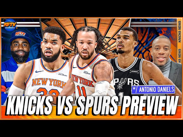 Knicks vs Spurs NBA Finals Preview w/ Antonio Daniels