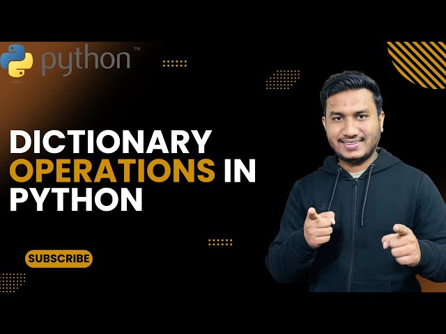 Dictionary Operations in Python  | The Complete Python Course | Basic to Advance