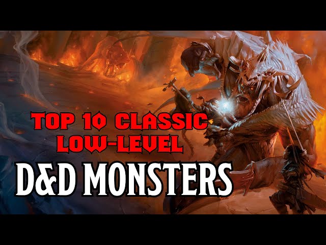 Top Ten Classic Low-Level Dungeons & Dragons Monsters