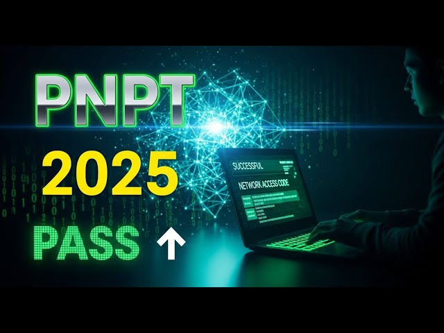 PNPT Certification Guide 2025: How to Pass the Practical Network Penetration Tester Exam