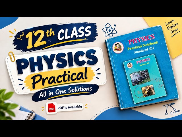 Class 12th Physics Practical Notebook Solutions