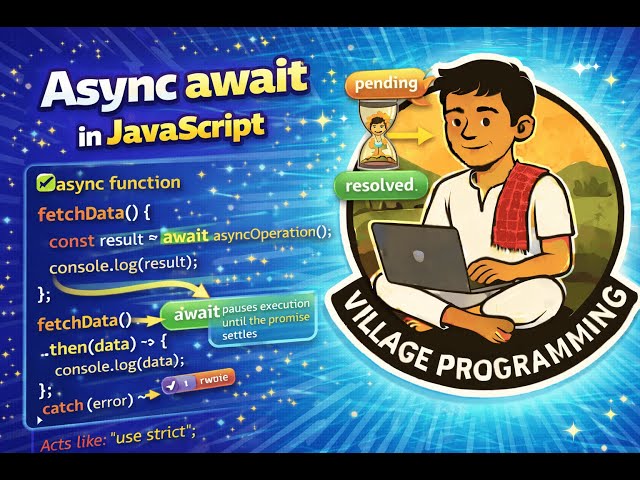 Async Await in JavaScript | Modern Async JS | @VillageProgramming | #javascripttutorial
