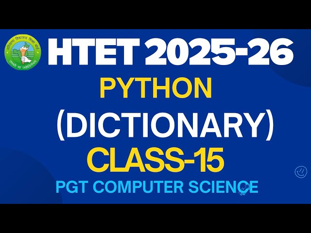 Python Dictionary for HTET 2025-26 | Class 15 | PGT Computer Science