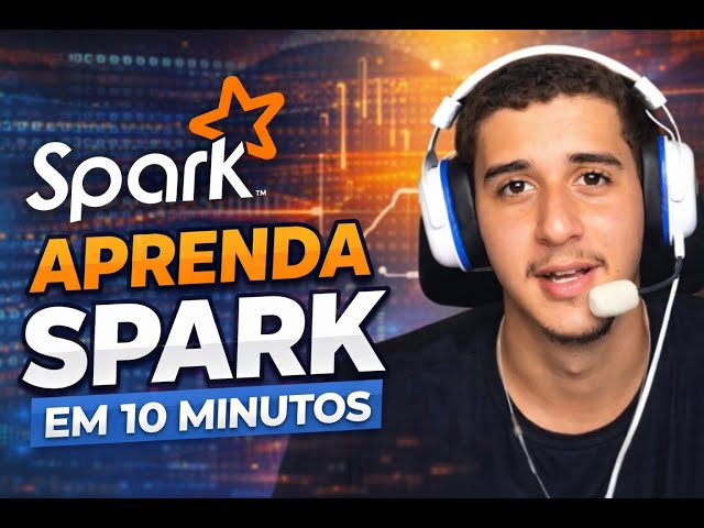 Aprenda Apache Spark em 10 Minutos