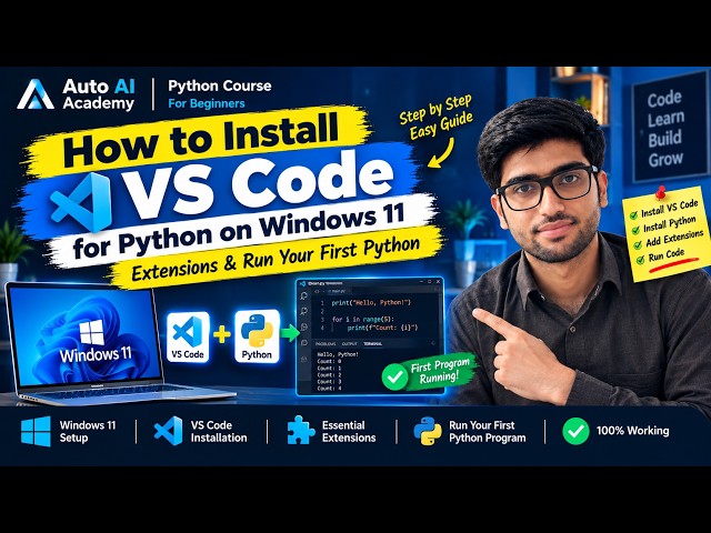 How to Install VS Code for Python on Windows 11 | Extensions & Run Your First Python - Lecture 3