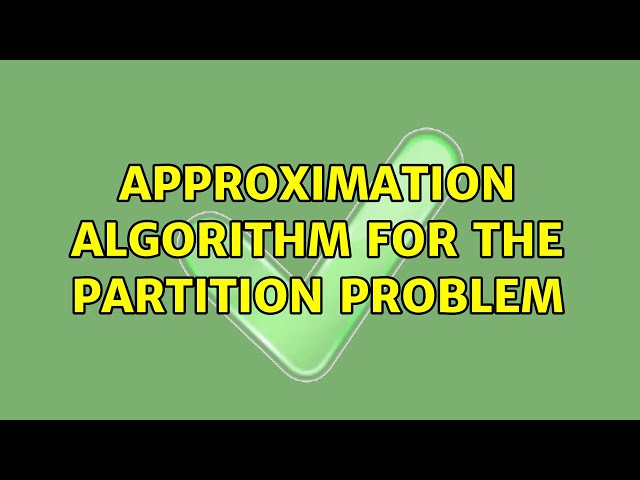 Approximation algorithm for the partition problem