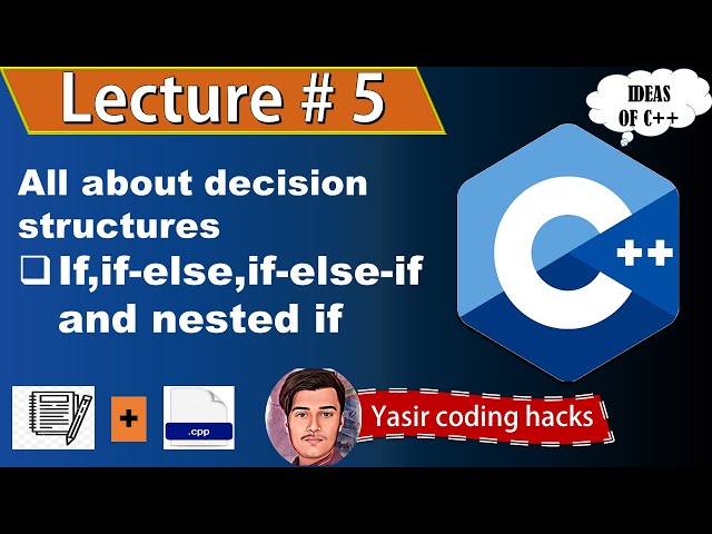 Lecture 5 Decision or selection structure in Hindi| C++ complete course for beginners |