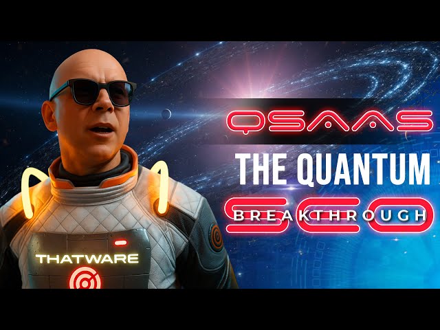 QSAAS – THE QUANTUM SEO BREAKTHROUGH
