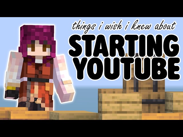 You Should Know This Before Starting a Minecraft YouTube Channel