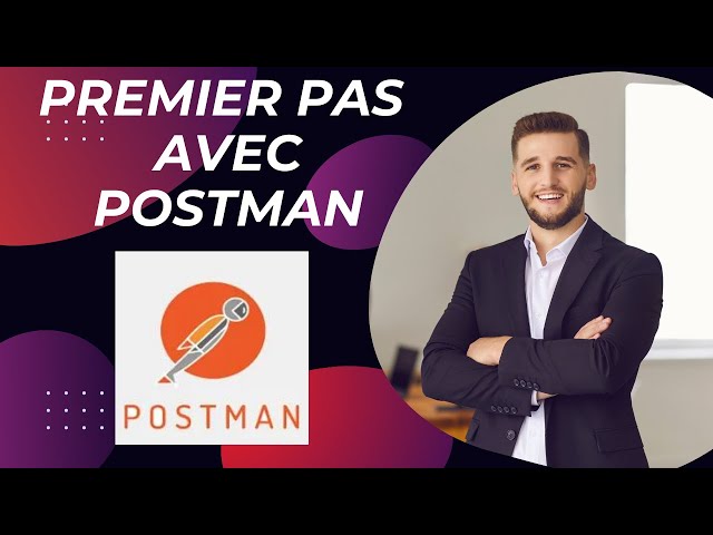 Postman: How to test an API with Postman