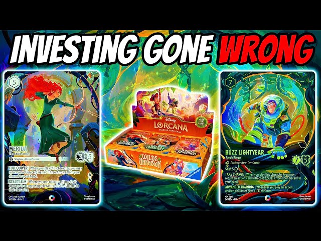 I Really Messed Up Investing In Lorcana Wilds Unknown…