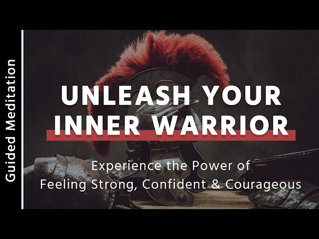 Unleash Your Inner Warrior & Awaken Your Inner Power