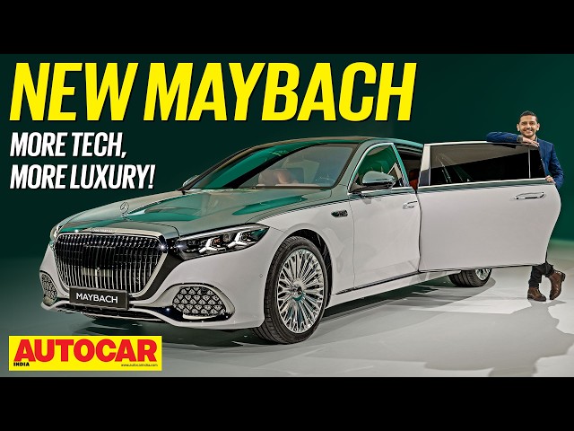 2026 Mercedes Maybach S Class walkaround – More tech, more luxury | Autocar India