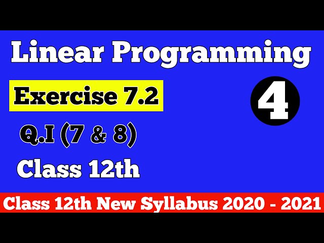 || Linear Programming || Exercise 7.2 Q.I (7 & 8) || Class 12th ||