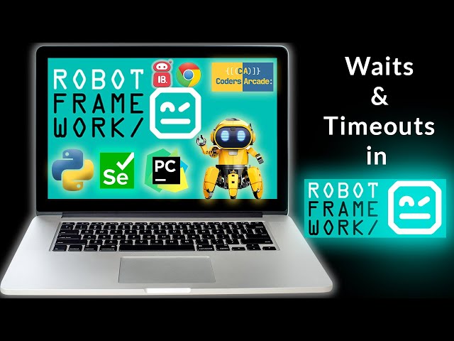 Waits & Timeouts in Robot Framework Part 1 || Selenium Python