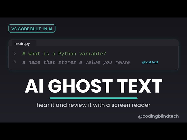 Use VS Code's built-in AI inline suggestions with a screen reader