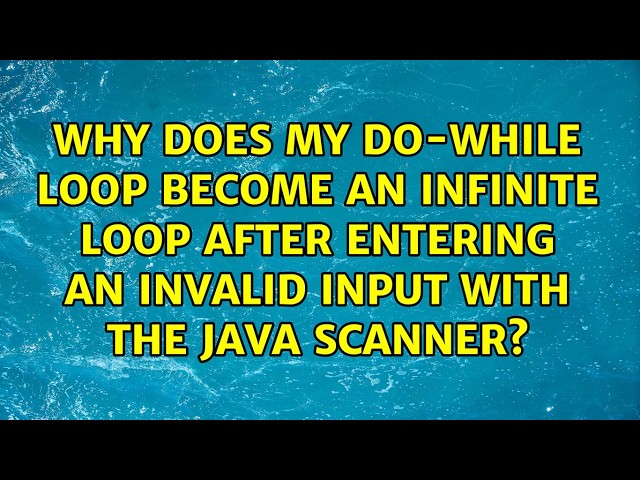 Why does my do-while loop become an infinite loop after entering an invalid input with the Java...