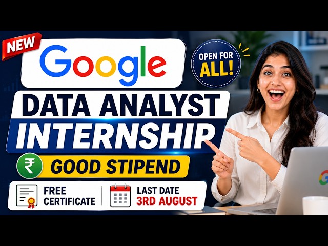 🔴Google Internship Announced | Data Analytics Internship, March 2027 Start 🔥