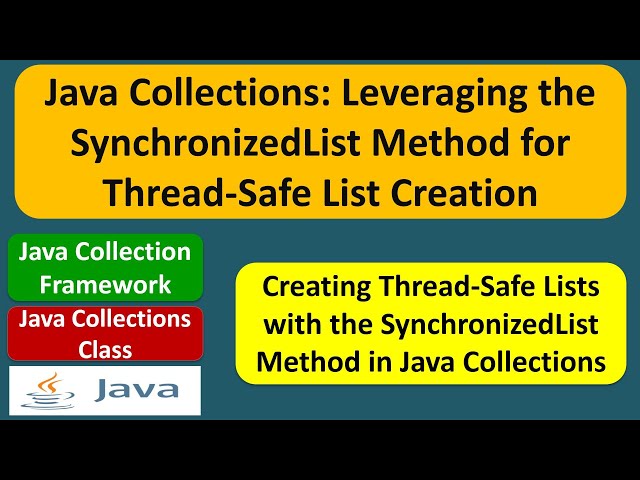 Java Collections: Leveraging the SynchronizedList Method for Thread-Safe List Creation