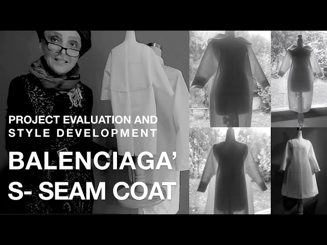 BALENCIAGA S SEAM COAT PROJECT EVALUATION