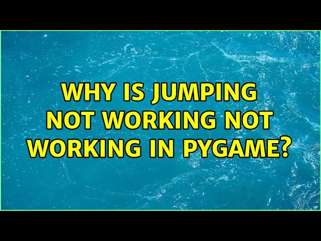Why is jumping not working not working in pygame? (2 Solutions!!)