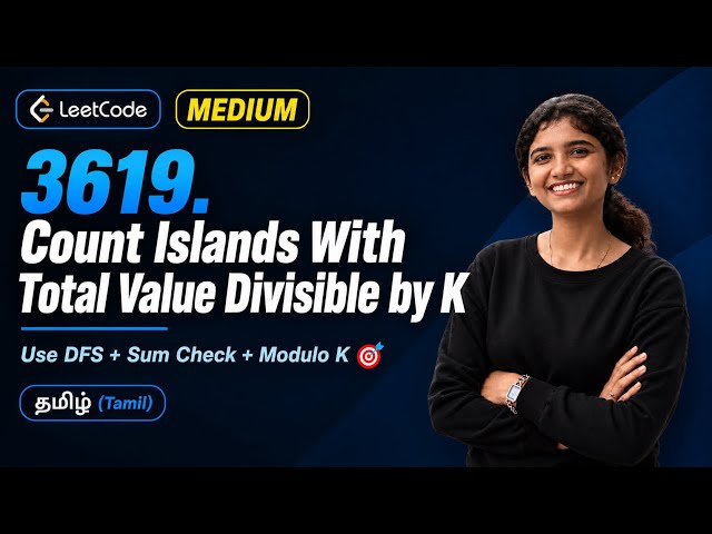LeetCode 3619 – Count Islands With Total Value Divisible by K | DFS in Tamil