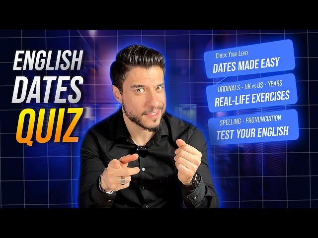 English Dates Quiz – Ordinals, UK vs US Date Format, Year Pronunciation