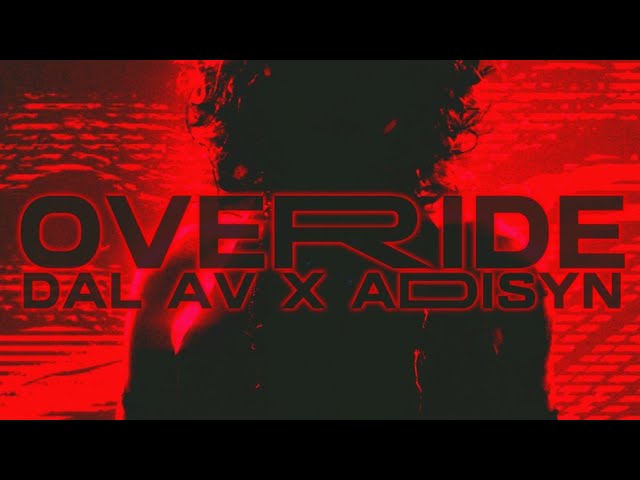Dal Av x ADDISYN - OVERRIDE - Lyric Visualizer 