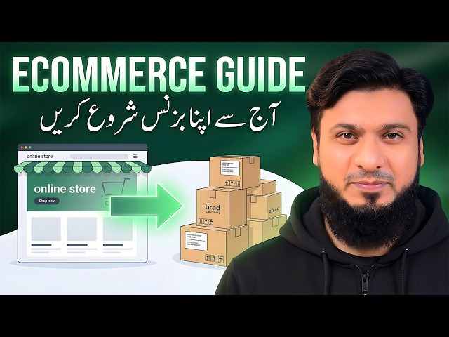 How to Start in Ecommerce in Pakistan (Complete Roadmap)