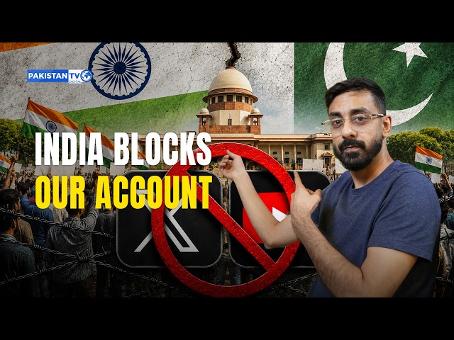India blocks Pakistan TV Digital's X and YouTube accounts over CJP protest coverage