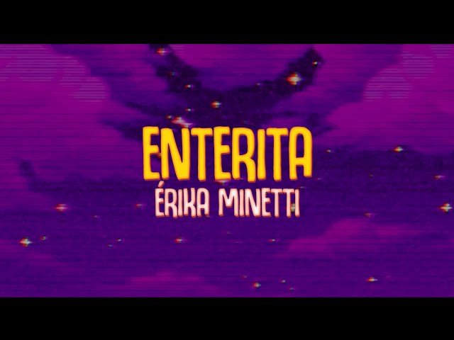 Érika Minetti - Enterita (Lyric Video)