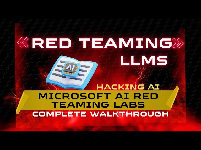 Microsoft AI Red Teaming Labs Full Course (Part 1) | Learn LLM Hacking