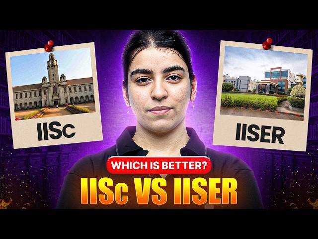 IISc Bangalore vs IISER 2026 🚀 | Which College is Better After IAT? Full Comparison!