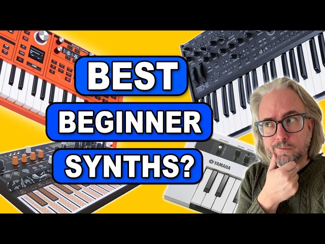 GREAT BEGINNER SYNTHS — a guide to picking your first synthesizer! (UPDATED)