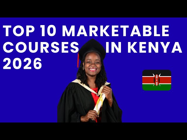 Top 10 Most Marketable Courses in Kenya 2026